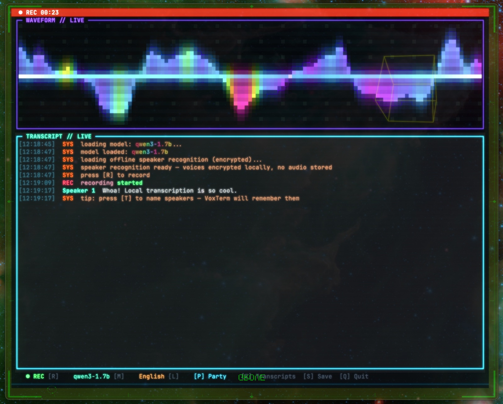 A screenshot of VoxTerm running in the terminal: a chromatic waveform visualization across the top, a live transcript below with system messages and a 'Whoa! Local transcription is so cool.' line from Speaker 1, and a status bar showing the qwen3-1.7b model, English, and Party mode.